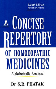 A Concise Repertory of Homoeopathic Medicines (Alphabetically Arranged)