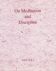 On Meditation and Discipline