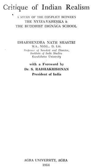 Critique of Indian Realism : A Study of the Conflict Between The Nyaya-Vaisesika and The Buddhist Dignaga School (An Old and Rare Book)