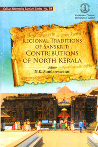 Regional Traditions of Sanskrit: Contributions of North Kerala