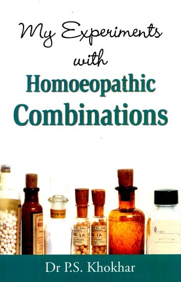 My Experiments with Homoeopathic Combinations