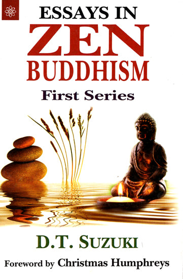 Essays in Zen Buddhism First Series