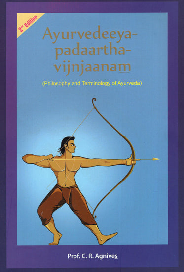 Ayurvedeeya- Padaartha- vijnaanam (Philosophy and Terminology of Ayurveda)