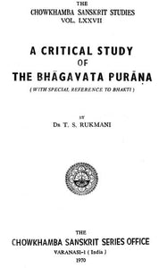 A Critical Study of The Bhagavata Purana - With Special Reference to Bhakti (An Old and Rare Book)