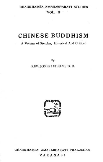 Chinese Buddhism - A Volume of Sketches, Historical and Critical (An Old and Rare Book)