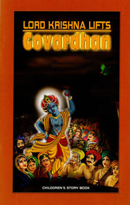 Lord Krishna Lifts Govardhan (Children's Story Book)