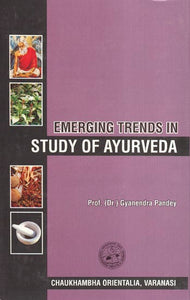 Emerging Trends in Study of Ayurveda