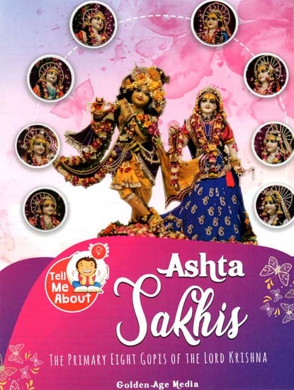 Ashta Sakhis (The Primary Eight Gopis of Lord Krishna)