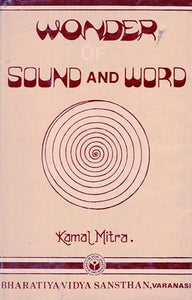 Wonder of Sound and Word (An Old and Rare Book)