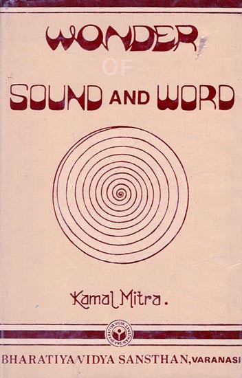 Wonder of Sound and Word (An Old and Rare Book)