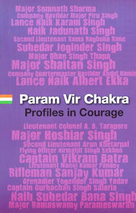 Param Vir Chakra- Profiles in Courage