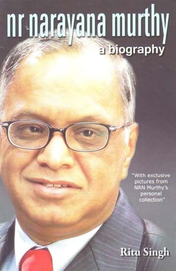 Nr Narayana Murthy (A Biography)