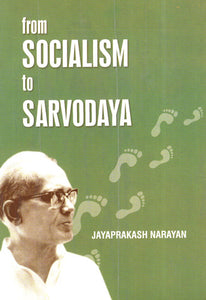 From Socialism to Sarvodaya