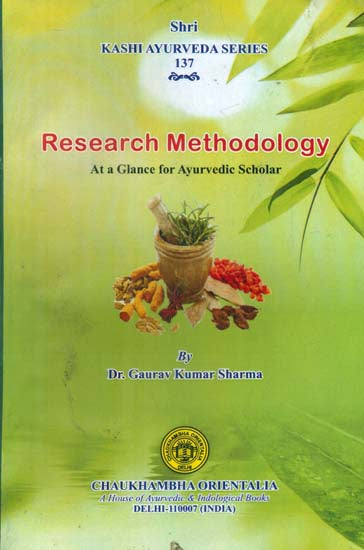 Research Methodology (At a Glance for Ayurvedic Scholar)