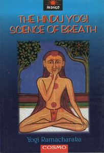 The Hindu Yogi Science of Breath