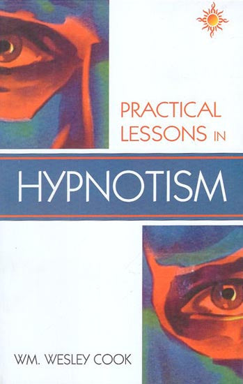 Practical Lessons in Hypnotism