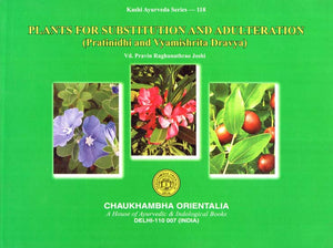 Plants for Substitution and Adulteration (Pratinidhi and Vyamishrita Dravya)