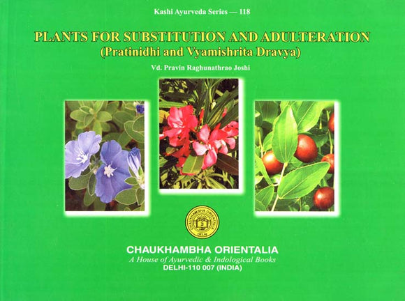 Plants for Substitution and Adulteration (Pratinidhi and Vyamishrita Dravya)