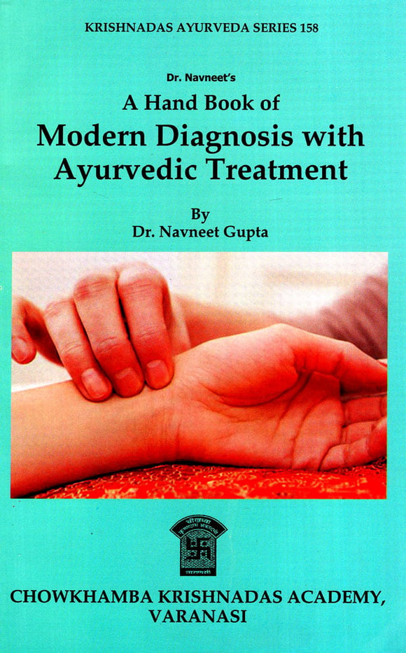 A Hand Book of Modern Diagnosis with Ayurvedic Treatment