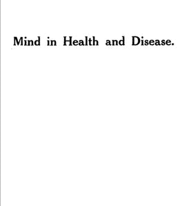 Mind in Health and Disease (An Old and Rare Book)