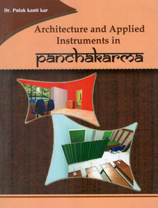 Architecture and Applied Instruments in Panchakarma