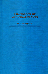 A Hand Book of Medicinal Plants