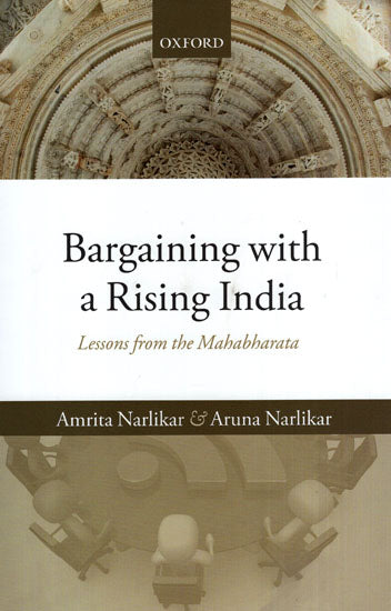 Bargaining with a Rising India (Lessons from the Mahabharata)