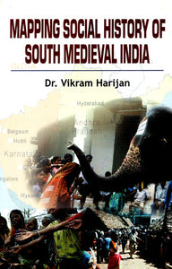 Mapping Social History of South Medieval India