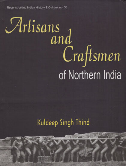 Artisans and Craftsmen of Northern India