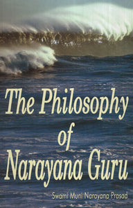 The Philosophy of Narayana Guru