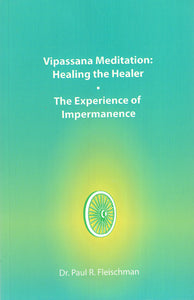 Vipassana Meditation: Healing the Healer- The Experience of Impermanence