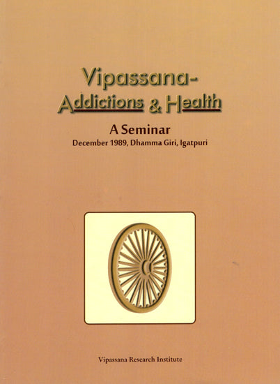 Vipassana- Addictions & Health