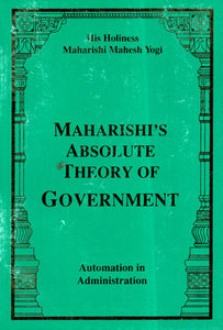 Maharishi's Absolute Theory of Government (Automation in Administration)