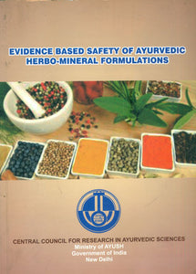 Evidence Based Safety of Ayurvedic Herbo-Mineral Formulations