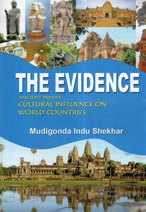 The Evidence- Ancient India's Cultural Influence On World Countries