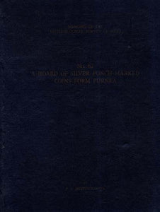 A Hoard Of Silver Punch - Marked Coins Form Purnea (Memoirs of Archaeological Survey of India)