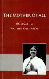 The Mother of All- Homage to Mother Krishnabai