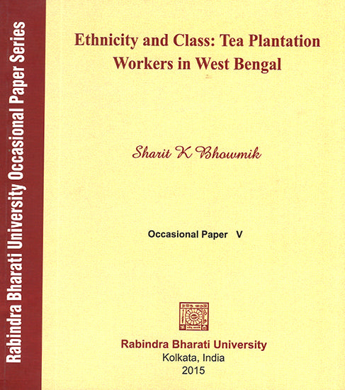 Ethnicity and Class: Tea Plantation Workers in West Bengal