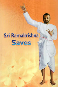 Sri Ramakrishna Saves