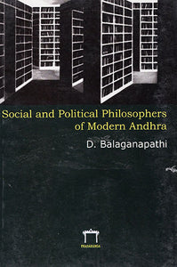 Social and Political Philosophers of Modern Andhra