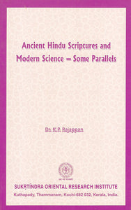 Ancient Hindu Scriptures and Modern Science- Some Parallels