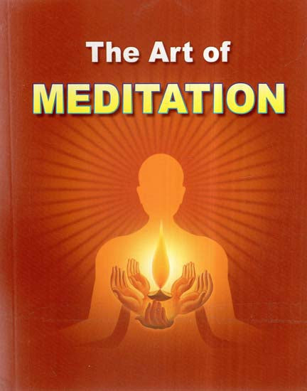 The Art Of Meditation