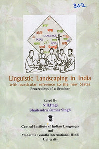 Linguistic Landscaping in India with Particular Reference to the New States