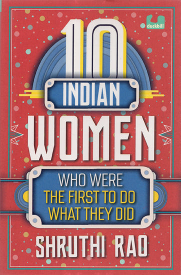 10 Indian Women (Who Where The First To Do What They Did)