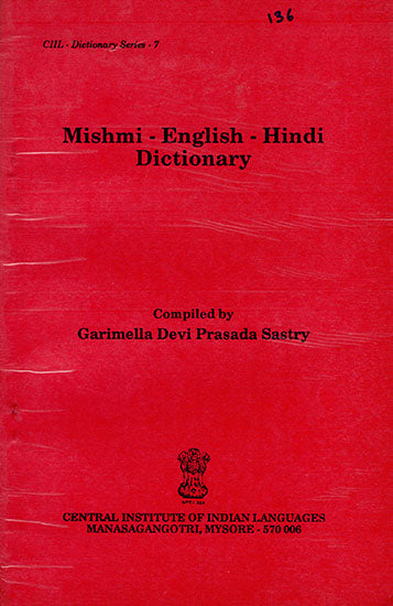 Mishmi-English-Hindi Dictionary (An Old and Rare Book)