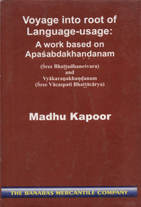 Voyage Into Root of Language Usage - A Work Based on Apasabdakhandanam