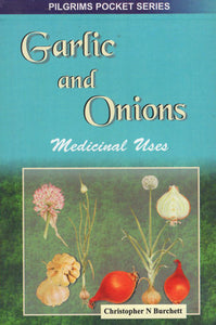 Garlic and Onions Medicinal Uses