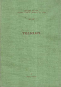 Telkupi- Memoirs of The Archaeological Survey of India (An Old and Rare Book)