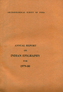 Annual Report on Indian Epigraphy for 1979-80 (An Old and Rare Book)