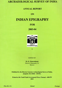 Annual Report on Indian Epigraphy for 2003-04